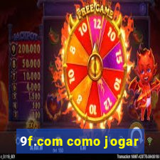 9f.com como jogar